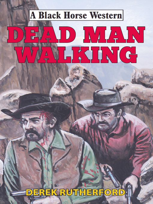 Title details for Dead Man Walking by Derek Rutherford - Available